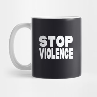 Stop violence Mug